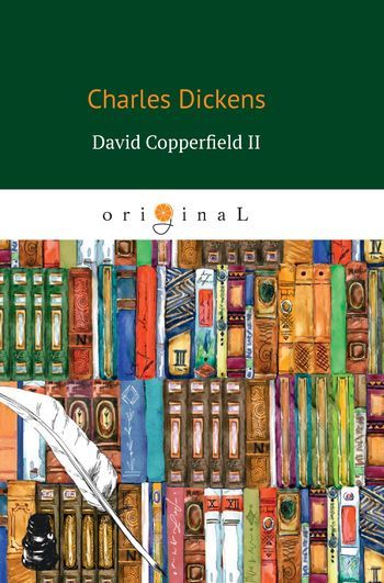 David Copperﬁeld II