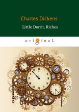 Little Dorrit. Riches